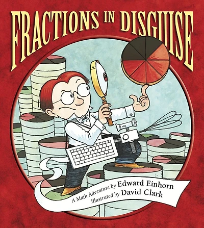 Fractions Disguise: A Math Adventure