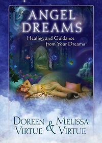 Angel Dreams: Healing and Guidance from Your Dreams
