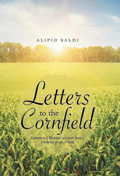 Letters to the Cornfield: Culture and Morality Revisited from a Christian Point of View