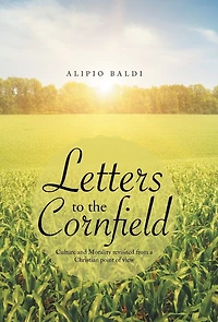 Letters to the Cornfield: Culture and Morality Revisited from a Christian Point of View