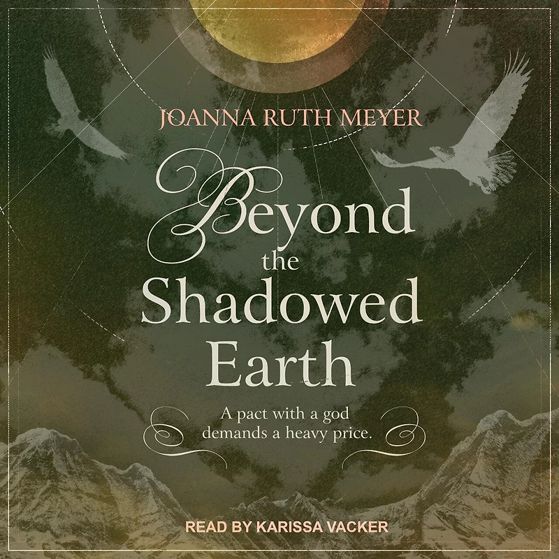 Beyond the Shadowed Earth Lib/E