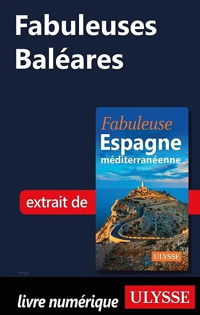 Fabuleuses Baléares
