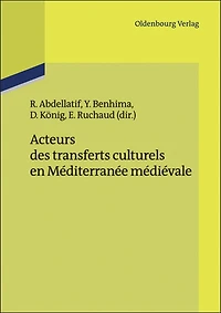Acteurs des transferts culturels en Méditerranée médiévale