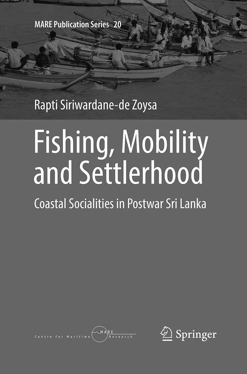 Fishing, Mobility and Settlerhood: Coastal Socialities Postwar Sri Lanka