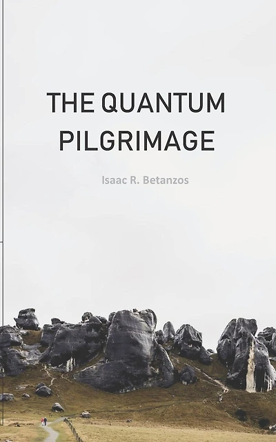 The Quantum Pilgrimage: An Existential Quest to the Quantum Self