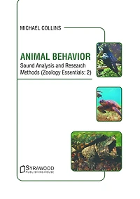 Animal Behavior: Sound Analysis and Research Methods (Zoology Essentials: 2)