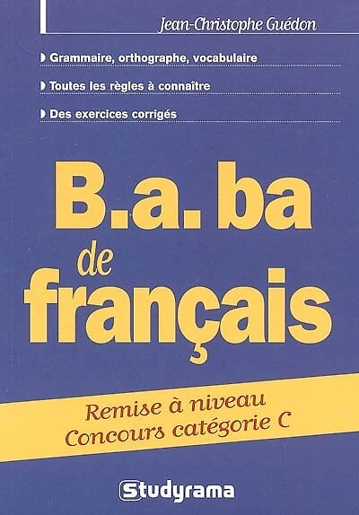 B.A. BA de français: remise à niveau concours catégorie C