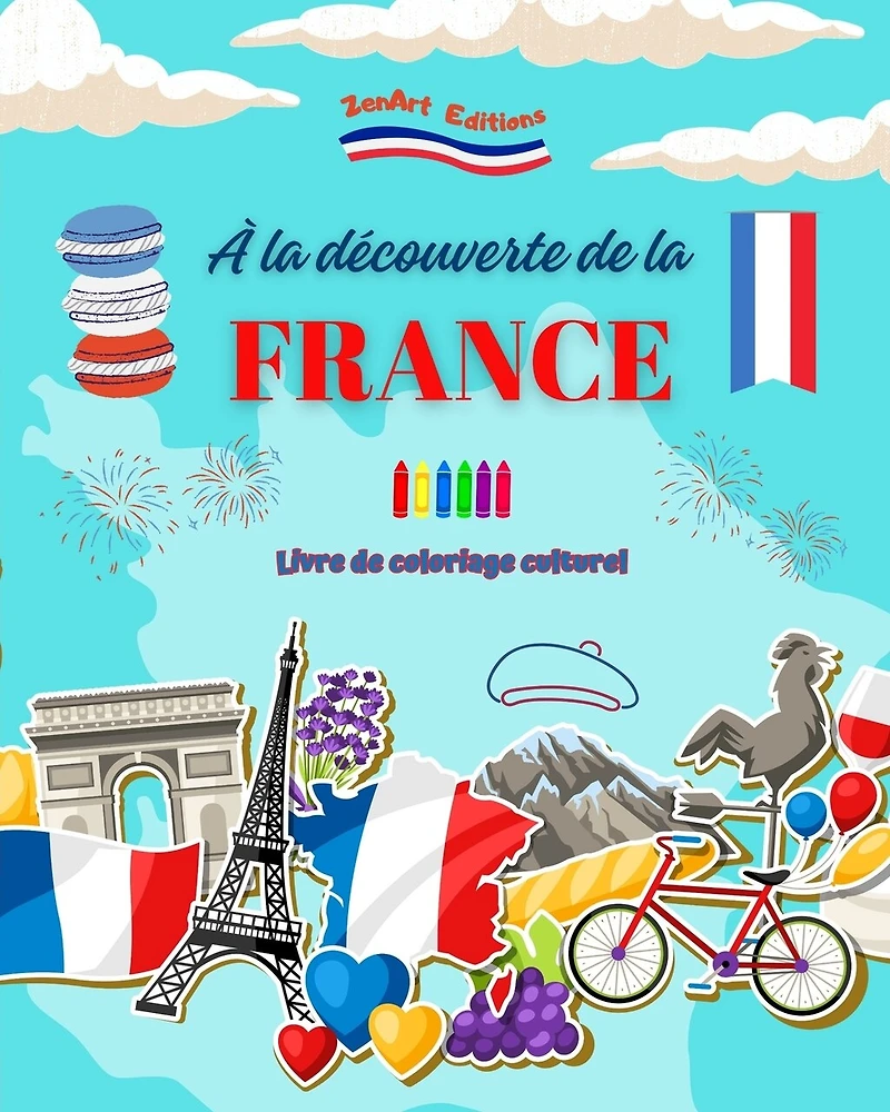 la découverte de la France - Livre de coloriage culturel