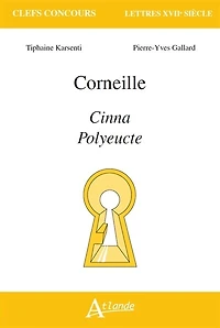 Corneille: Cinna, Polyeucte