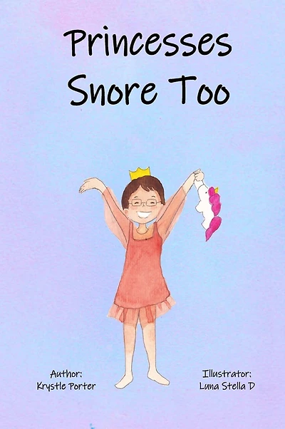 Princesses Snore Too