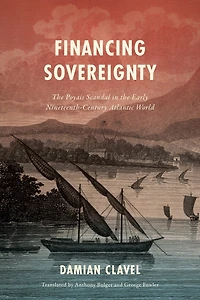 Financing Sovereignty: the Poyais Scandal Early Nineteenth-Century Atlantic World