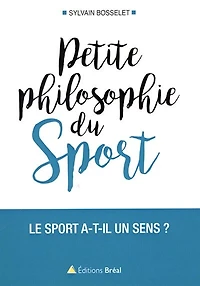 Petite philosophie du sport: le sport a-t-il un sens ?