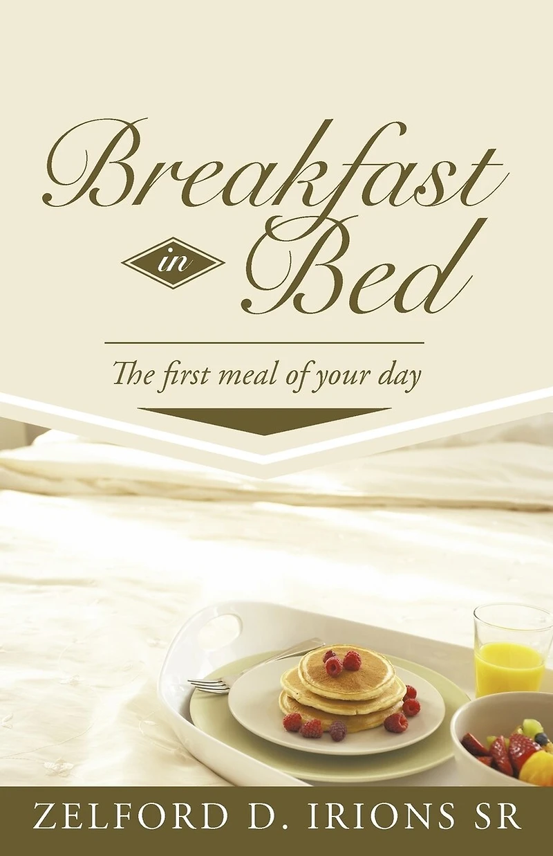 Breakfast Bed: The First Meal Of Your Day