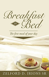 Breakfast Bed: The First Meal Of Your Day