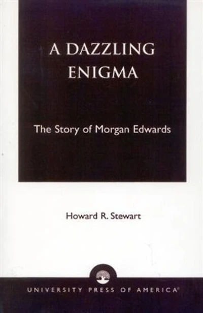 A Dazzling Enigma: The Story of Morgan Edwards