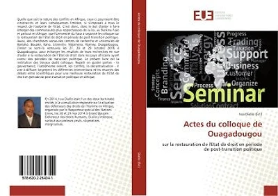Actes du colloque de Ouagadougou: Sur la restauration de l'etat de droit en periode de post-transition politique