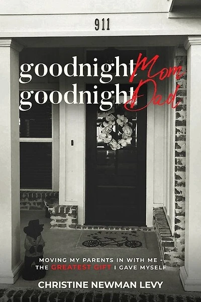 Goodnight Mom...Goodnight Dad Moving My Parents In With Me The Greatest Gift I Gave Myself
