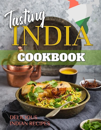 Tasting India: Indian Cookbook Let's Discover The Indian Recipes