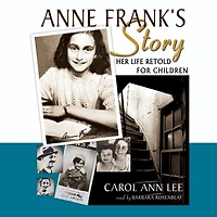 Anne Frank’s Story: Her Life Retold for Children