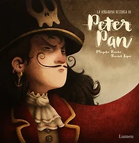 La verdadera historia de Peter Pan / The Real Story of