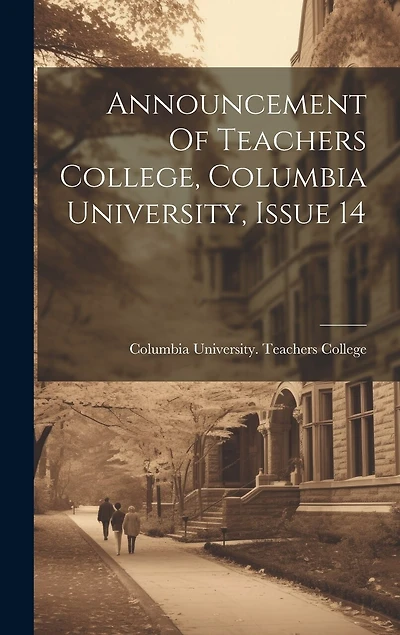 Announcement Of Teachers College, Columbia University