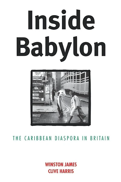 Inside Babylon: The Carribean Disapora In Britain