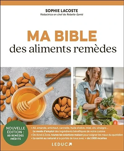 Ma bible des aliments remèdes: 80 remèdes inédits