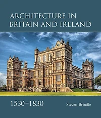 Architecture in Britain and Ireland, 1530-1830