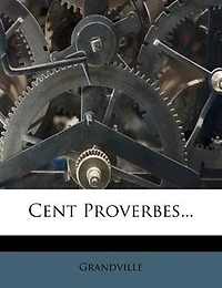 Cent Proverbes...