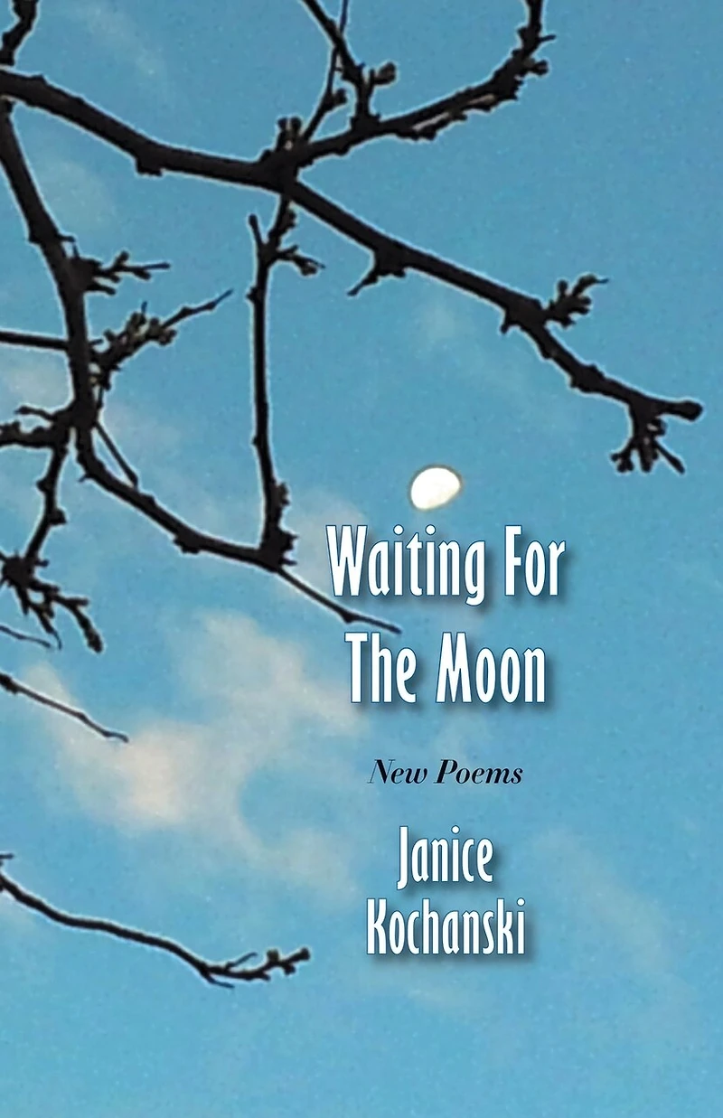 Waiting For The Moon: New Poems