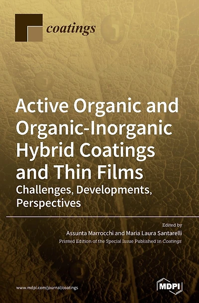 Active Organic and Organic-Inorganic Hybrid Coatings and Thin Films: Challenges, Developments, Perspectives