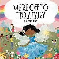We're Off to Find a Fairy