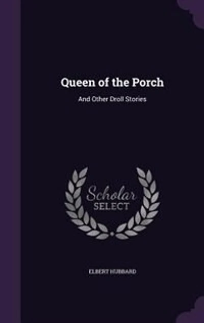 Queen of the Porch: And Other Droll Stories