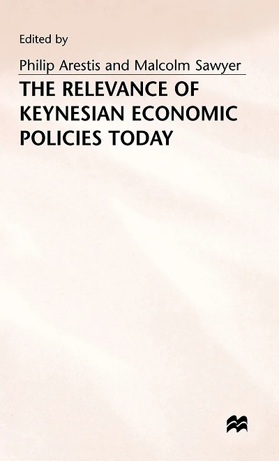 The Relevance Of Keynesian Economic Policies Today