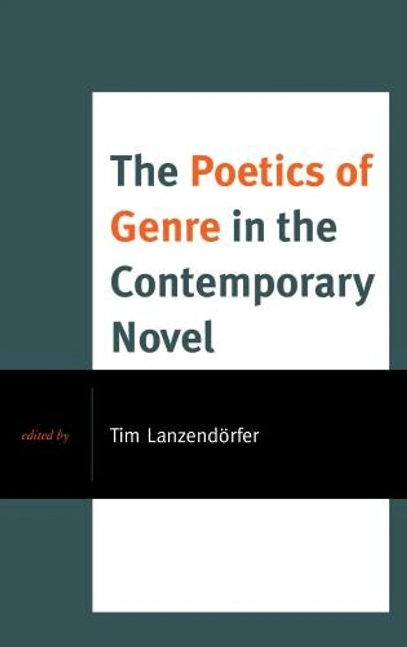 the Poetics of Genre Contemporary Novel