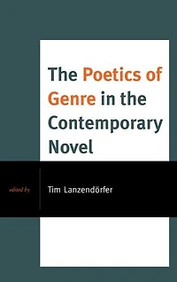 the Poetics of Genre Contemporary Novel