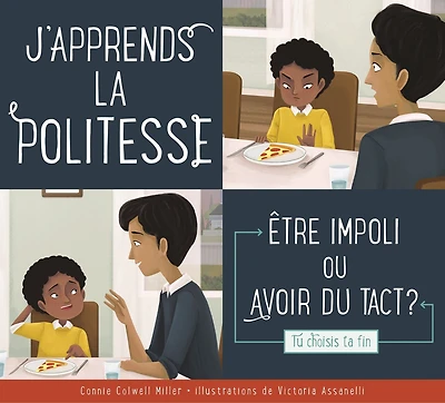 J'apprends la politesse : Être impoli ou avoir du tact?