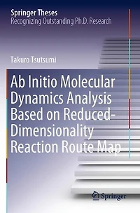Ab Initio Molecular Dynamics Analysis Based on Reduced-Dimensionality Reaction Route Map
