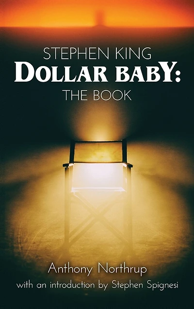Stephen King - Dollar Baby (hardback): The Book