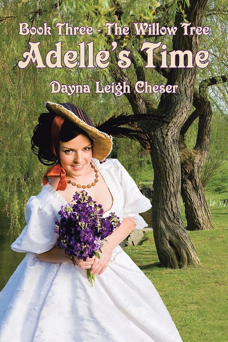 Adelle's Time: Book Three - The Willow Tree