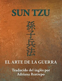 SUN TZU: EL ARTE DE LA GUERRA