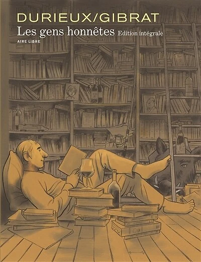 Les Gens Honnêtes - L'intégrale - Tome 1: Édition spéciale