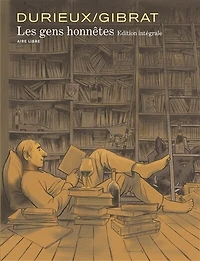 Les Gens Honnêtes - L'intégrale - Tome 1: Édition spéciale