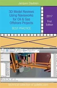 3D Model Reviews Using NavisWorks for Oil & Gas Offshore Projects