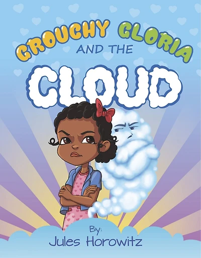 Grouchy Gloria and the Cloud