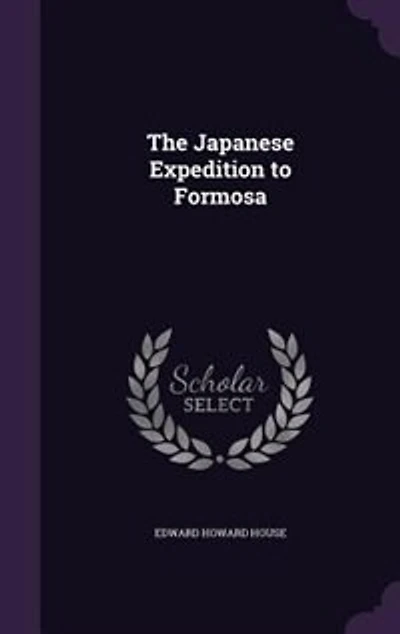 The Japanese Expedition to Formosa