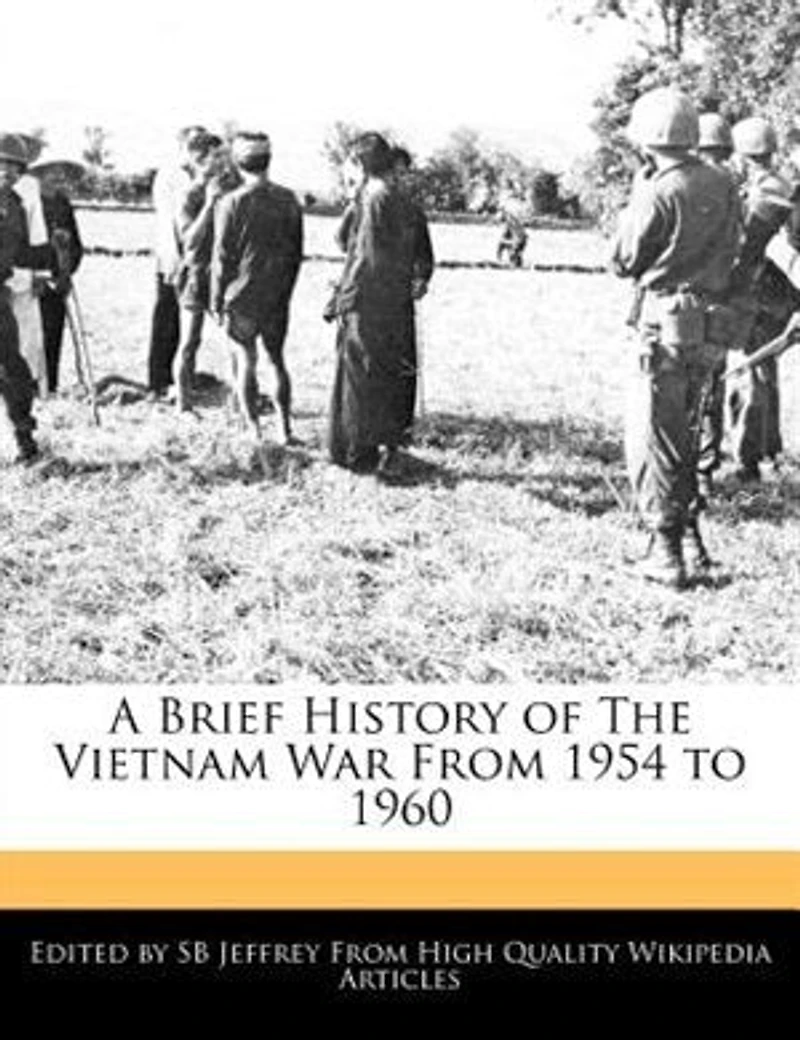 A Brief History Of The Vietnam War From 1954 To 1960