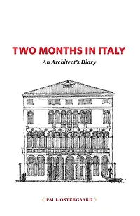 Two Months in Italy: An Architect's Diary