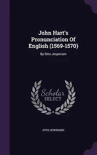 John Hart's Pronunciation of English (Classic Reprint)