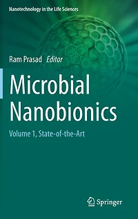 Microbial Nanobionics: Volume 1, State-of-the-art